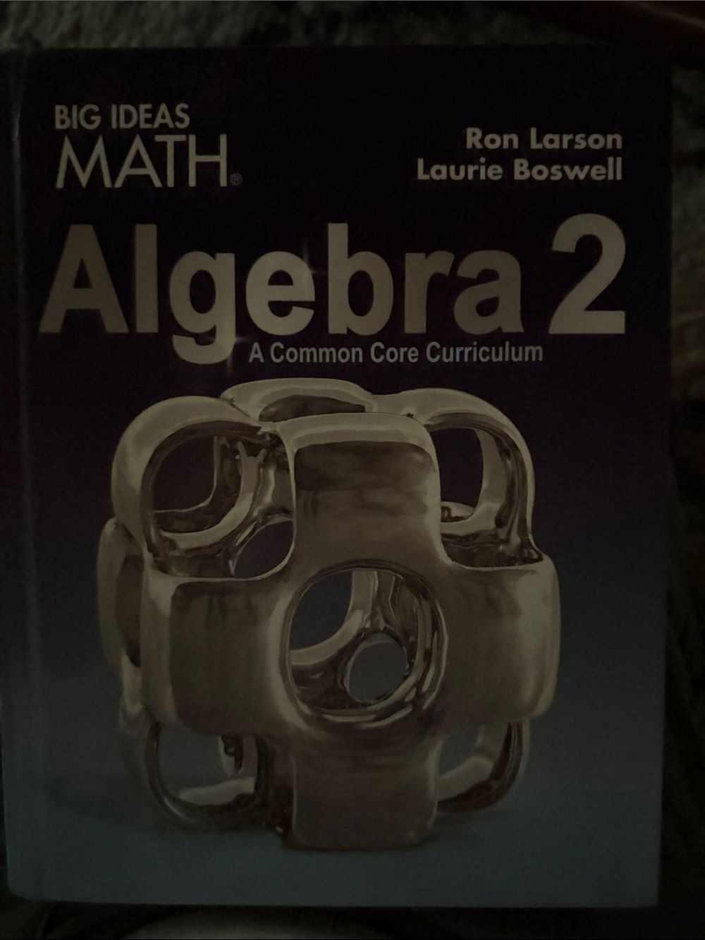 “Big Ideas Math” Algebra 2 Textbook Hardcover